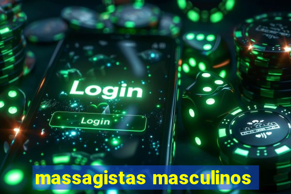 massagistas masculinos